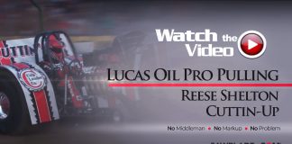 Lucas Oil Pro Pulling Flashback, Reese Shelton, Cuttin-Up