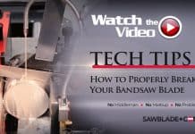 How to Properly Break in Your Bandsaw Blade