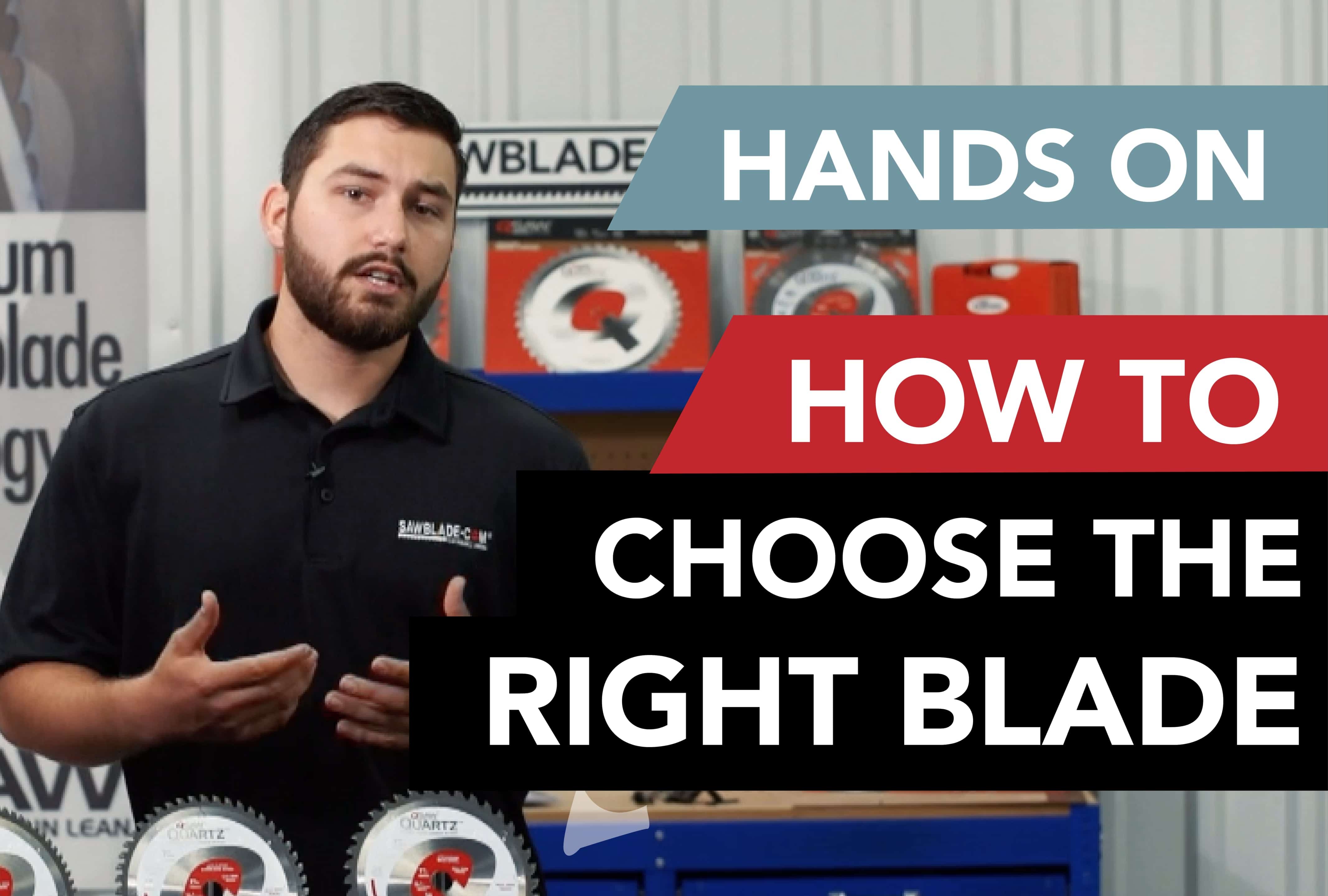 Hands On How To Choose The Right Saw Blade SawbladeTV