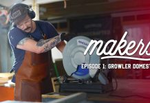 Growler Domestics – Makers Episode 1