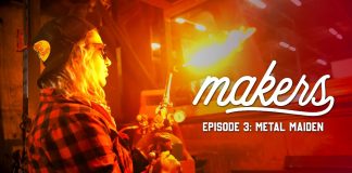 Metal Maiden – Makers Episode 3