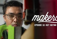 Huy Huynh – Makers Episode 12