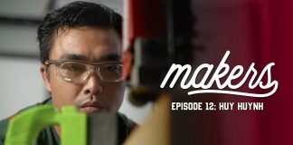 Huy Huynh – Makers Episode 12